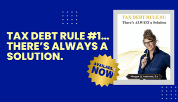 ANNOUNCEMENT: “Tax Debt Rule#1: There’s ALWAYS a Solution” has been released